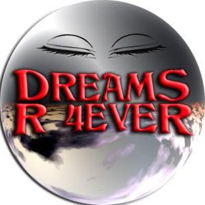 Dreams R 4Ever