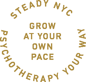 SteadyNYC Psychotherapy Your Way: Grow at Your Own Pace