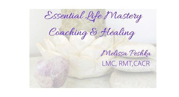 Essential Life Mastery Coaching and Healing