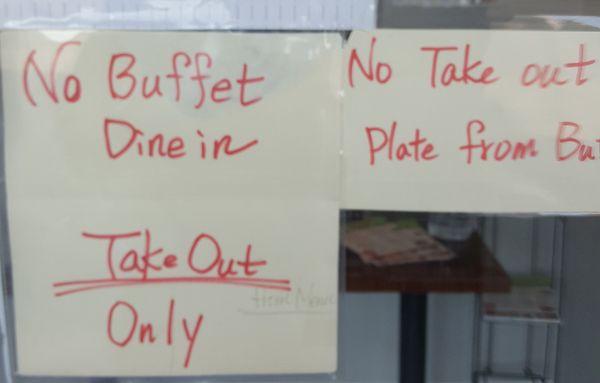 No buffet, limited menu, wait outside for your order.