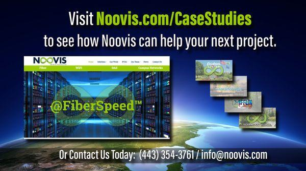 Visit our website and review our featured case studies to see how Noovis can help you with your next network build out.