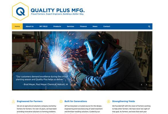 Quality Plus Manufacturing is seed manufacturer in Iowa.  We designed and built this site in Wordpress: http://www.qualityplusmfg.com/