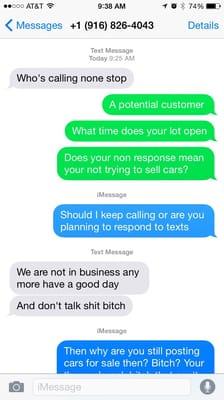 This is the response I got from calling the lot and they text me. Super unprofessional.