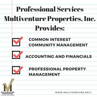 Multiventure Properties, Inc. provide professional services in the following areas:  Common Interest Community Management in...