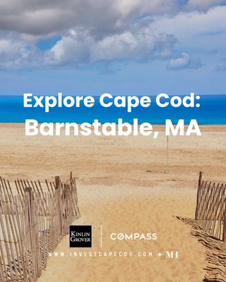 Check out our website to explore Barnstable: https://www.investcapecod.com/explore-cape-cod/barnstable-ma/