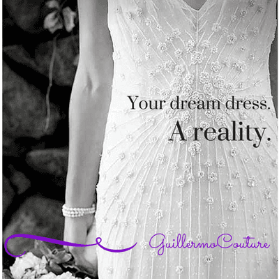 Your dream dress. A reality. At http://www.GuillermoCouture.com