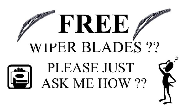 Offering FREE WIPER BLADES !! Call & Ask them HOW ???