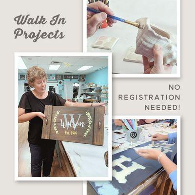 Walk in projects: ceramics, wood signs and so much more!