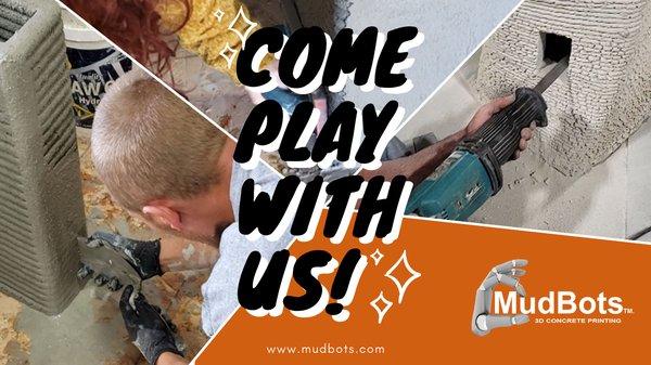 Come Play With Us!  MudBots 3D Concrete Printing  https://youtu.be/Q2vMwWjzcUM