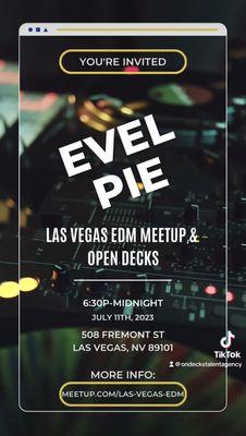 Las Vegas EDM Meetup & Open Decks: Evel Pie