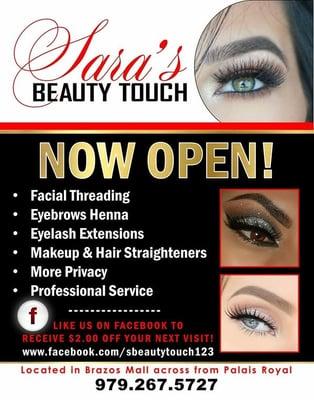 Sara's beauty touch  NOW OPEN located in Brazos mall across from Palais Royal