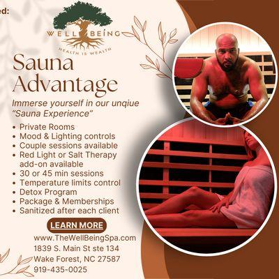 Our sauna advantage is not just hot its for your well being.