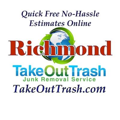 Quick FREE junk removal (and recycling) service estimates at www.TakeOutTrash.com . We value your business!!