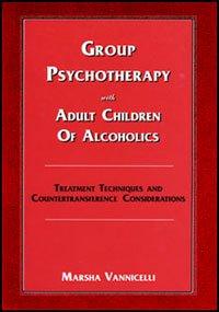 Group Psychotherapy with ACOAs by Dr. Marsha Vannicelli