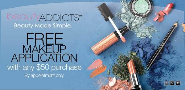 Free makeup application with any $50 makeup purchase! (Call to book an appointment!)