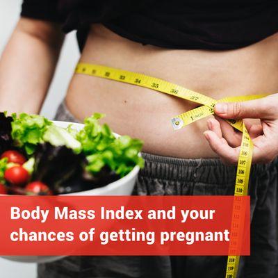 Body mass index and pregnancy