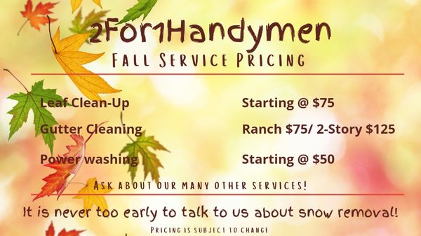 Fall Service Pricing! Make sure to contact us for your snow removal needs this winter!