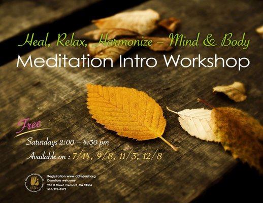 Free Meditation Intro Workshop on July 14th, Sep 8th, Nov 3rd, Dec 8th, 2018. Welcome mediation beginners