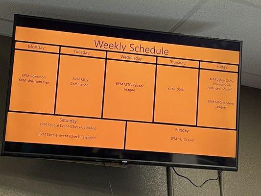 Weekly schedule.