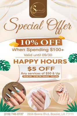 SPECIAL OFFER 
10% OFF When Spending $100+ until 09/30
Treat yourself to a little pampering this month at Serenity Spa & Nails!