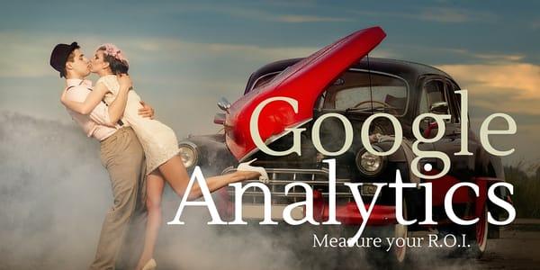 Monitor Your R.O.I. With Google Analytics