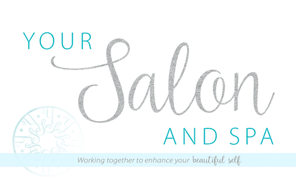 Your Salon and Spa: working together to enhance your beautiful self.