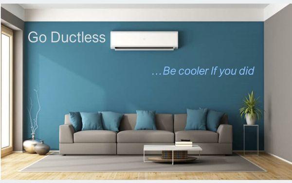 Be more efficient... Go Ductless!