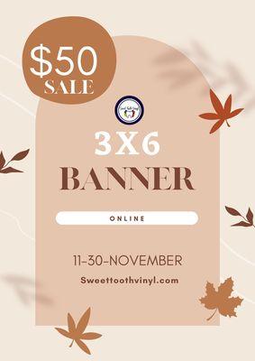 $50 Banners 3 x6 all month long