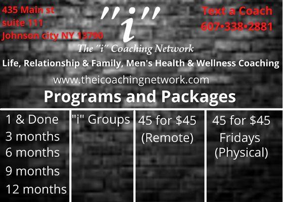 Our coaching packages and programs. To book a session text a coach at 607-338-2881 or visit www.theicoachingnetwork.com