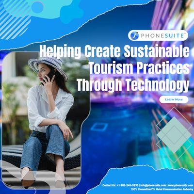 Helping Create Sustainable Tourism Practices Through Technology