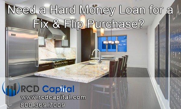 Real Estate Investors! Need a Hard Money Loan for a Fix & Flip? Contact RCD Capital at 800.369.7009