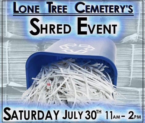 Lone Tree Cemetery Shred Event 
 July 30, 2022 11:00am - 2:00pm