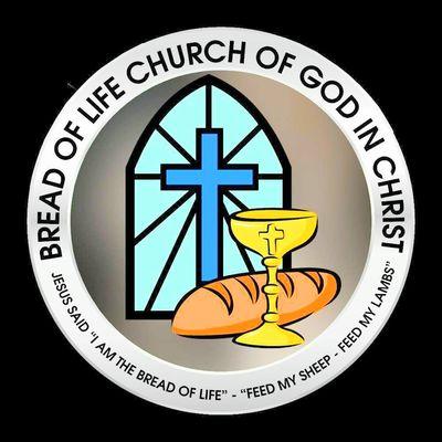 Welcome to Bread of Life Church of God in Christ