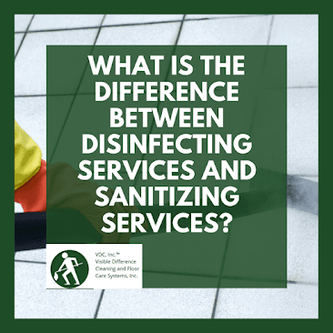 What is the difference between disinfecting and sanitizing services ?