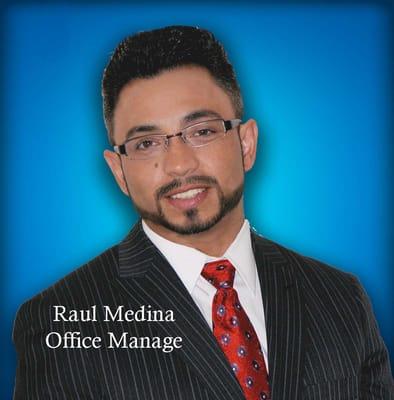 Raul Medina - Office Manager