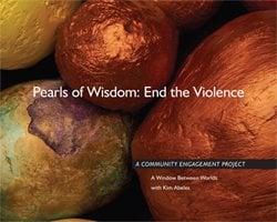 Pearls of Wisdom: End the Violence