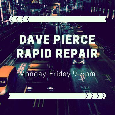 Dave Pierce Rapid Repair