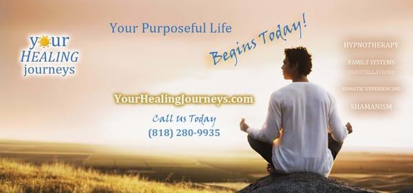 Your Purposeful Life Begins Today! Visit us at www.YourHealingJourneys.com to make a positive change in your life today.