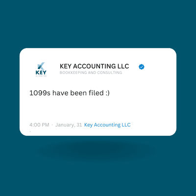 We provide 1099 preparation in January. If you need assistance with filing your 1099s, send us an email! hello@keyaccounting.llc