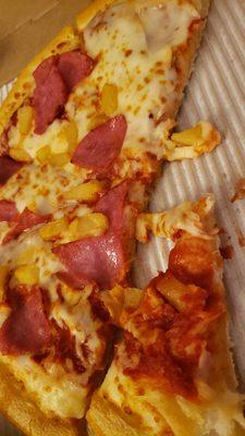 Its supposed to be a Hawaiian pizza..there's no pineapple and the dough is not cooked..very frustrating  and disappointing..