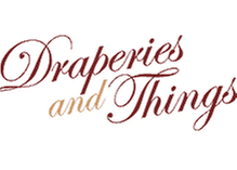 Draperies and Things