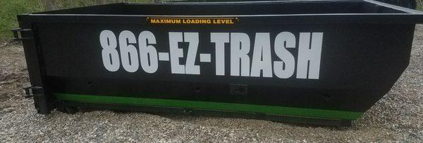 866-EZ-TRASH Dumpster rental 3 yd, 6 yd, 10 yd, 16 yd, 20 yd are available.