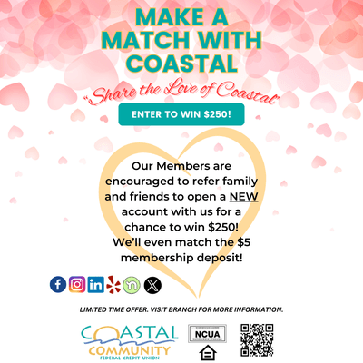 Join Coastal today and we'll match the deposit fee!