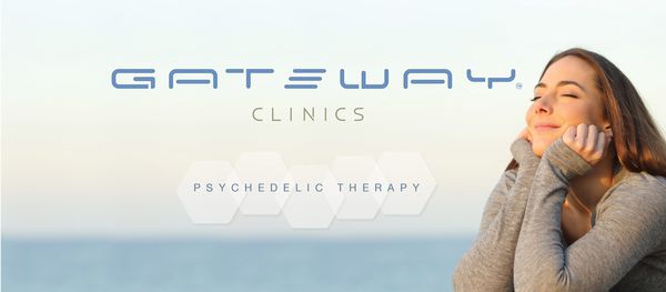 Gateway Clinics Psychedelic Therapy.