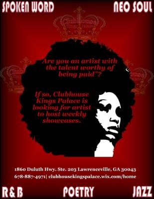 Clubhouse Kings Palace is always looking for new artist and fresh talent!