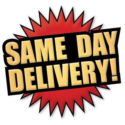 SAME DAY DELIVERY!