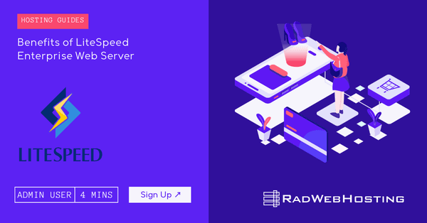 Benefits of LiteSpeed Enterprise Web Server