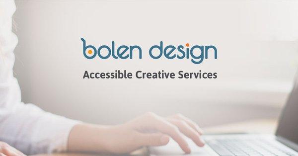 Bolen Design - Accessible Creative Services - Bringing accessibility to the forefront of design Boise, Idaho