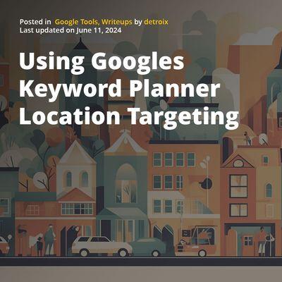 Read this helpful article, visit: https://detroix.com/writeups/using-googles-keyword-planner-location-targeting/