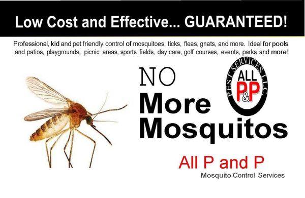 All P & P Pest Services provides mosquito control treatment to residential and commercial customers.